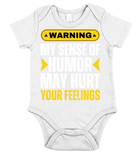 Warning My Sense Of Humor Might Hurt Your Feelings Short Sleeve Baby One-Piece