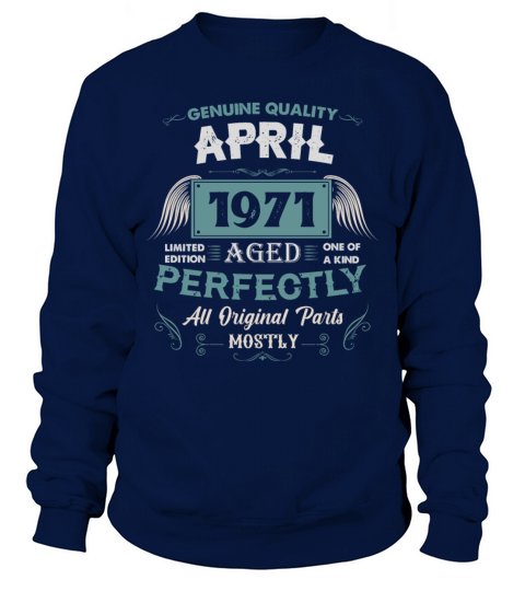 April 1971 Vintage Birthday Present Sweatshirt Unisex