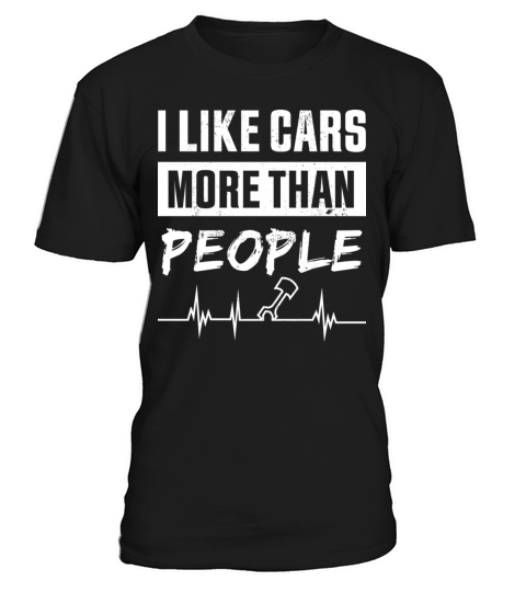 I Like Cars More Than People For Car Enthusiast T-Shirt Unisex