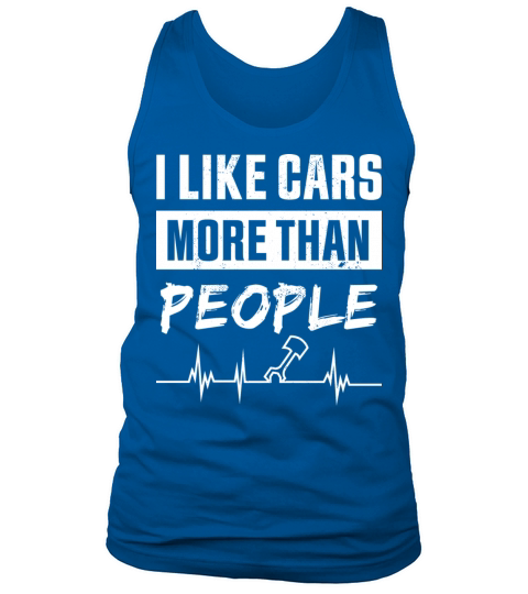 I Like Cars More Than People For Car Enthusiast Tank Top Unisex