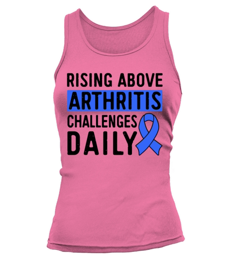 Rising Above Arthritis Challenges Daily Awareness Tank top Woman