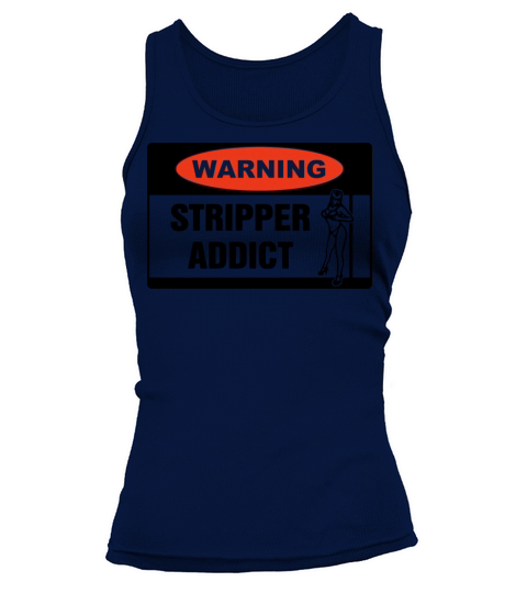 Warning Stripper Addict Tank top Woman