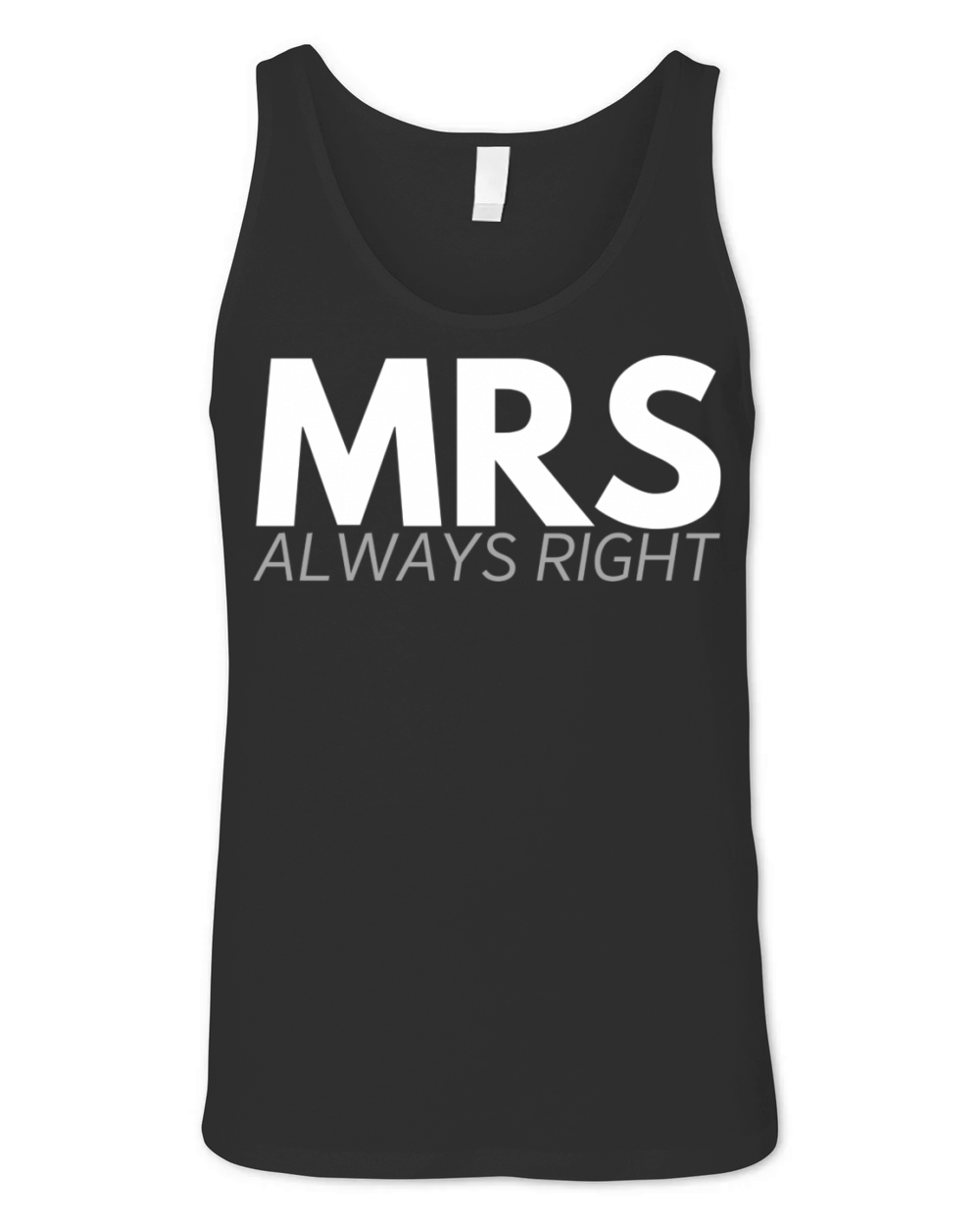 MRS always right Unisex Jersey Tank