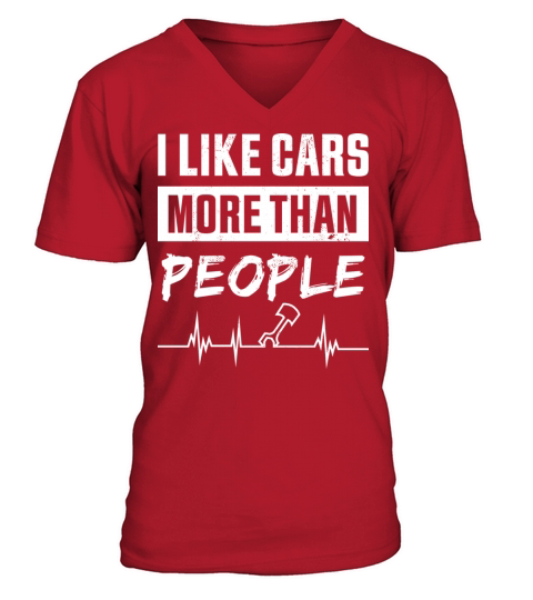 I Like Cars More Than People For Car Enthusiast V-Neck T-shirt