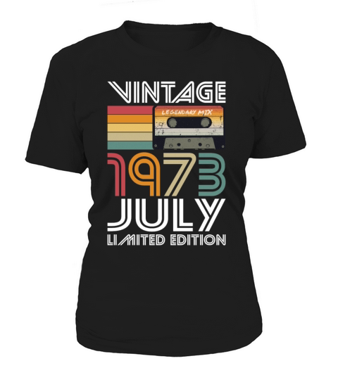 50th birthday july 1973 vintage 1973 Women's T-Shirt