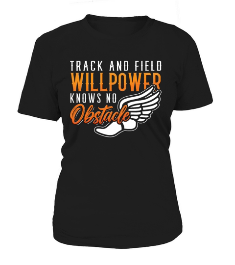 Track And Field Willpower Knows Sprinting Athletic Women's T-Shirt