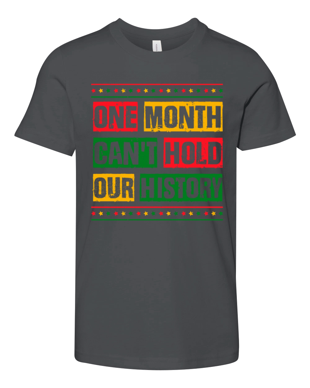 One Month Can t Hold Our History Youth Unisex Jersey Tee