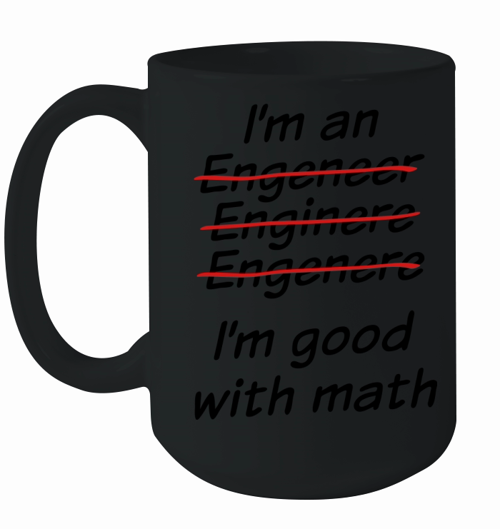 Im good with math Ceramic Mug