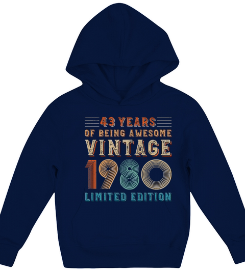 43 years of being awesome vintage 1980 limited edi Kids Hoodie