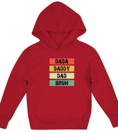 Dada Daddy Dad Bruh Fathers Day Vintage Funny Kids Hoodie