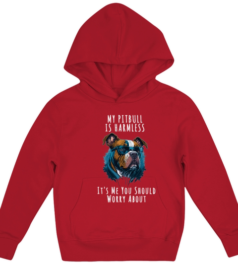 my pitbull is harmless quote dog items owner Kids Hoodie