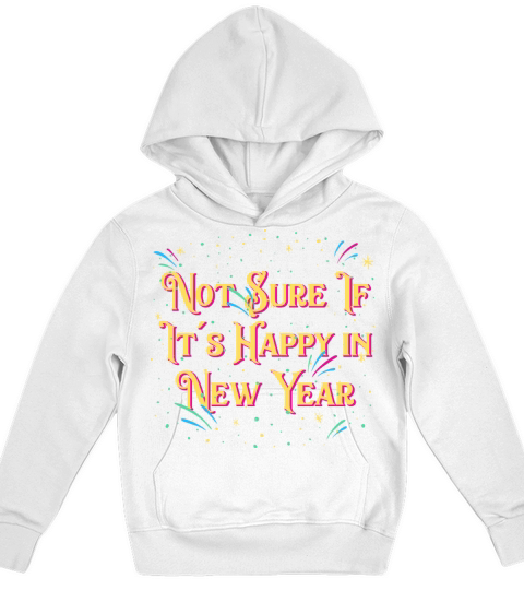 Not Sure If Its Happy in New Year Introvert Funny Kids Hoodie