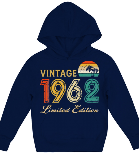 Vintage 1962 Limited Edition Made In 1962 Birthday Kids Hoodie