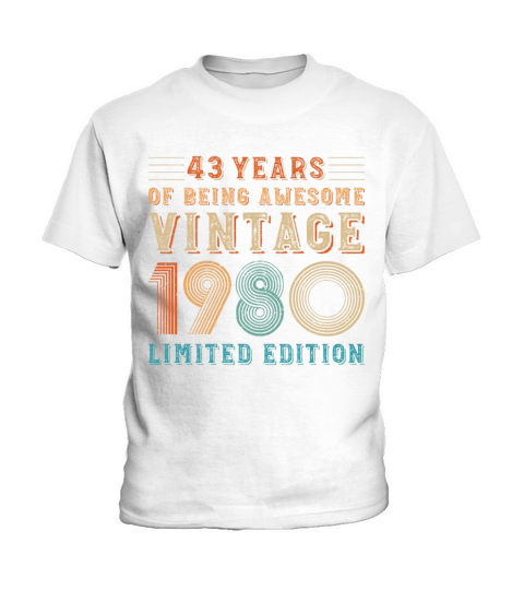43 years of being awesome vintage 1980 limited edi Kids T-Shirt