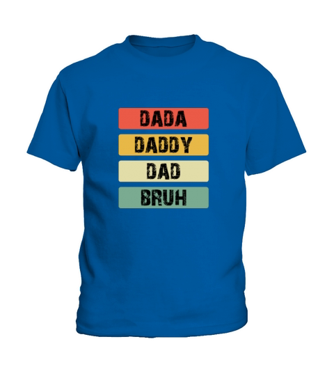 Dada Daddy Dad Bruh Fathers Day Vintage Funny Kids T-Shirt