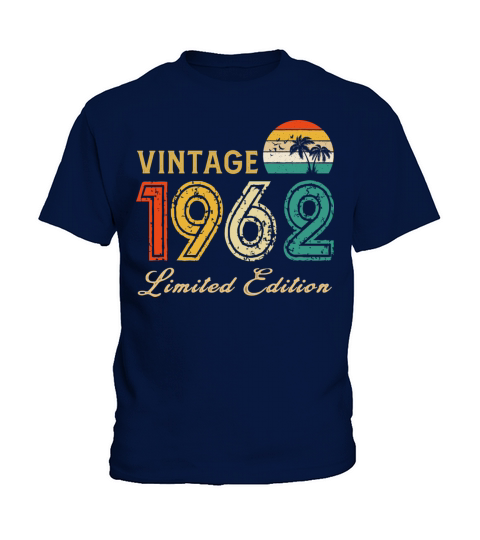 Vintage 1962 Limited Edition Made In 1962 Birthday Kids T-Shirt