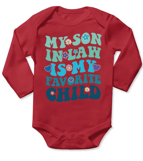 My Son In Law Is My Favorite Child groovy Long Sleeve Baby One-Piece