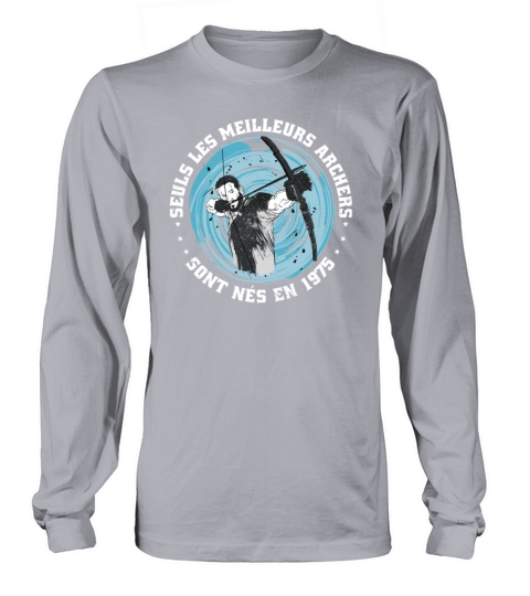 French Archer born 1975 Vintage Birthday Long sleeved Unisex