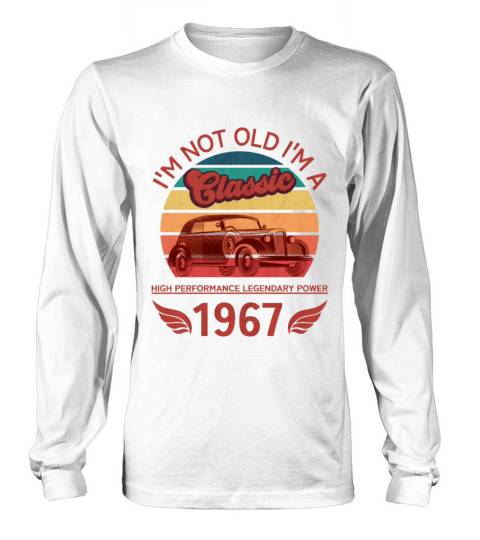 Im not Old Long sleeved Unisex