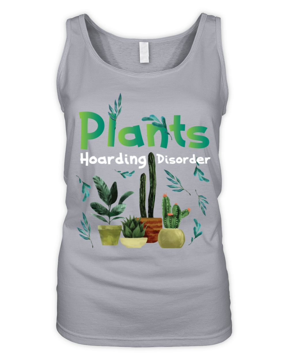 Funny Plant Hoarding And Garden Lover Quote Hobby Organic Women's Tank Top