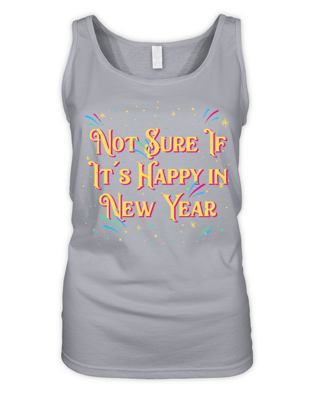 Not Sure If Its Happy in New Year Introvert Funny Organic Women's Tank Top