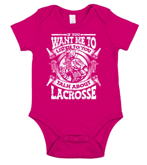 If You Want Me To Listen Talk About Lacrosse Short Sleeve Baby One-Piece