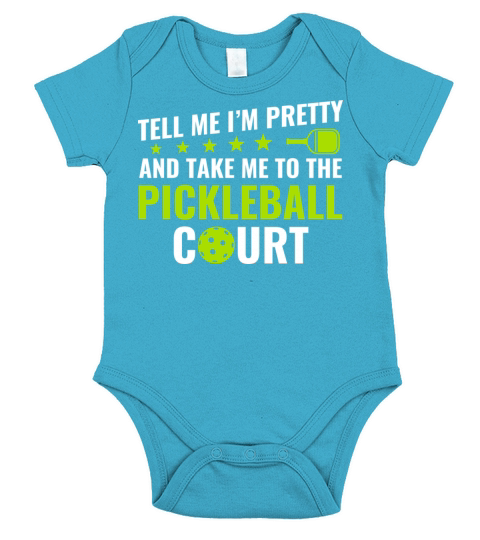 Pickleball Tell Me I m Pretty Pickleball Court Short Sleeve Baby One-Piece