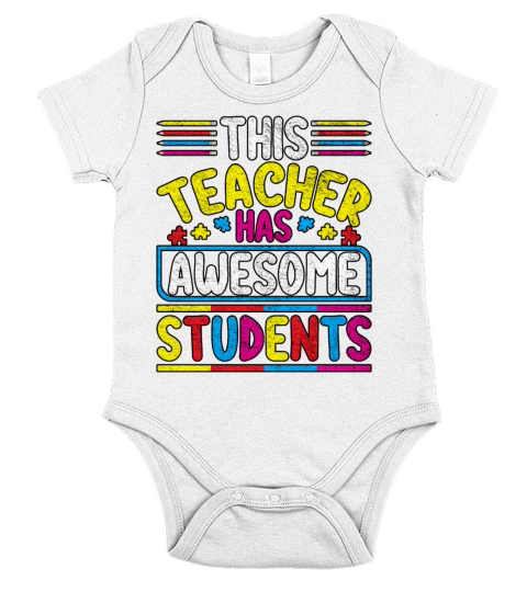 This Teacher Has Awesome Students Teacher Autism Short Sleeve Baby One-Piece