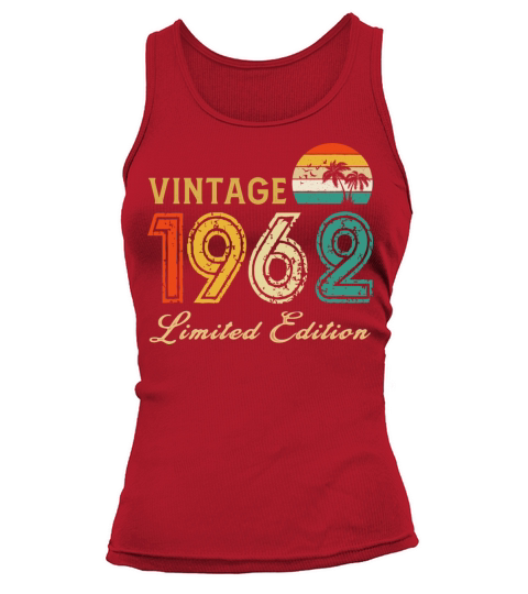 Vintage 1962 Limited Edition Made In 1962 Birthday Tank top Woman