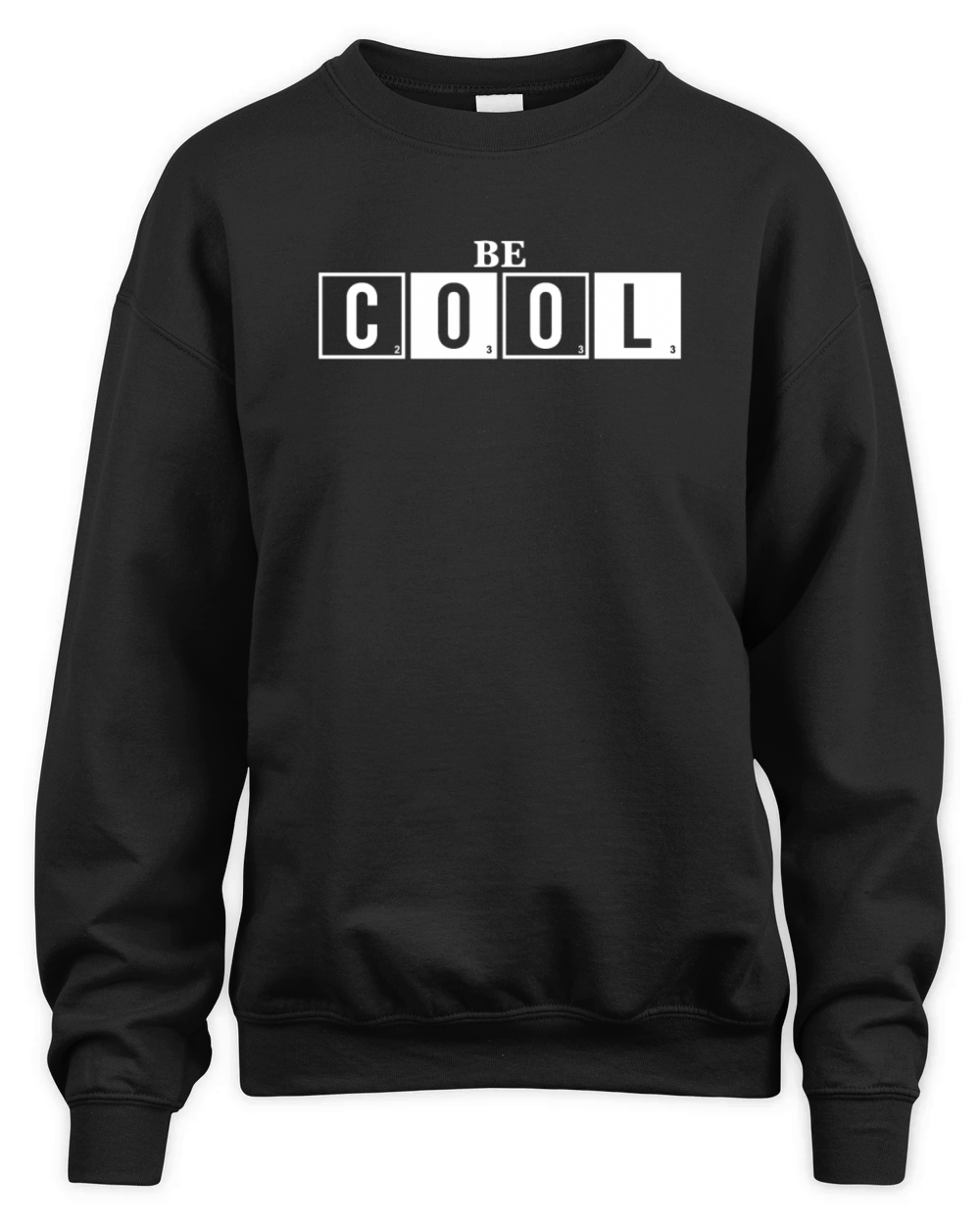 Be Cool - Saying Quote Unisex Premium Crewneck Sweatshirt