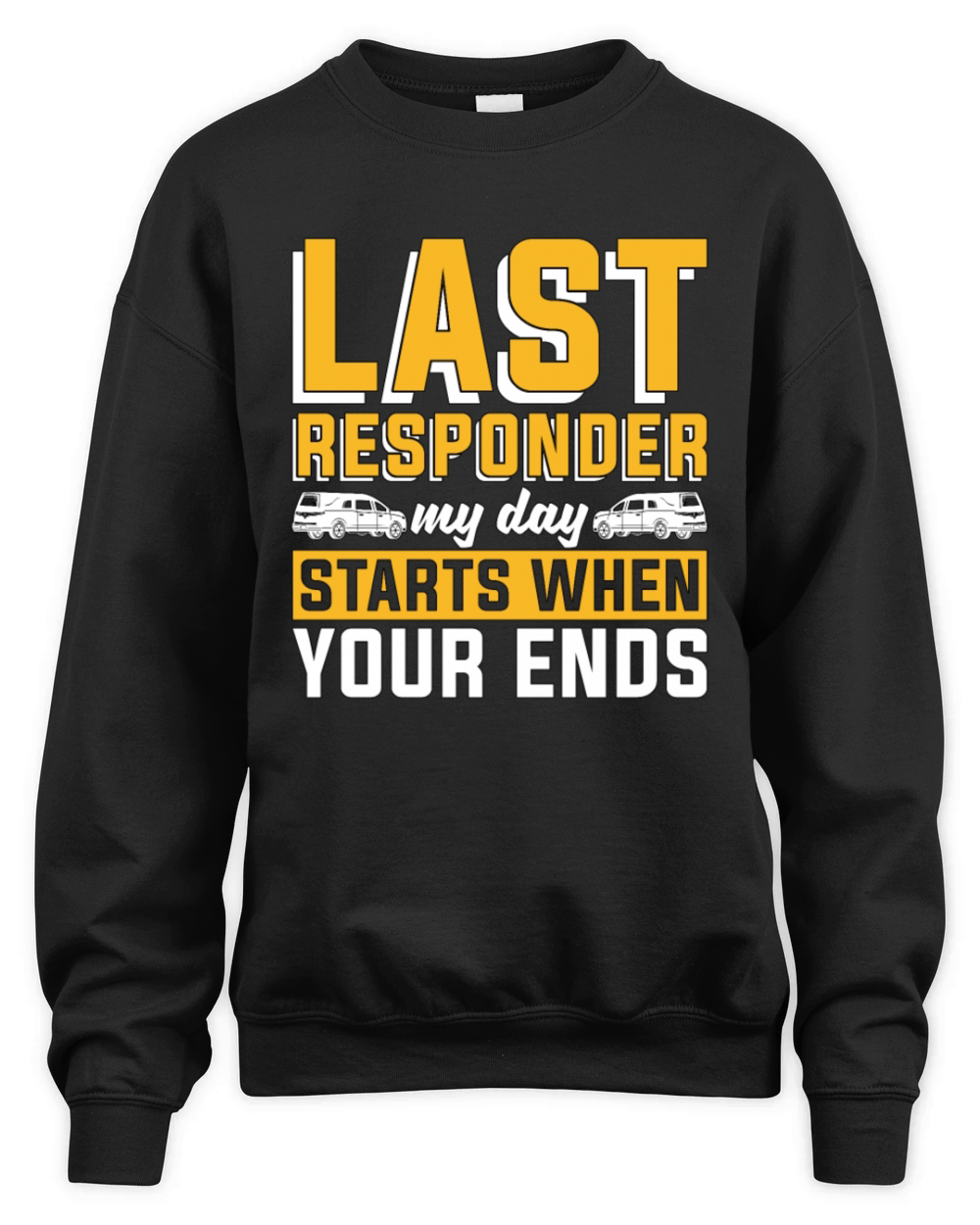 Embalmer Last Responder My Day Mortician Embalmers Unisex Premium Crewneck Sweatshirt