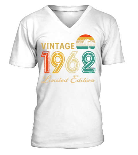 Vintage 1962 Limited Edition Made In 1962 Birthday V-Neck T-shirt
