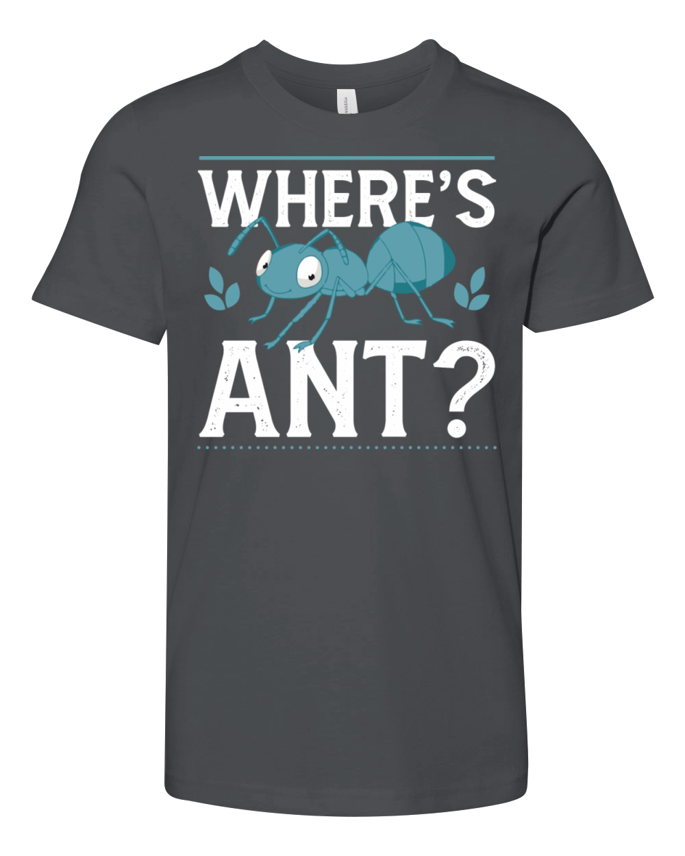 Wheres Ant I Ant Farm I Ant Youth Unisex Jersey Tee