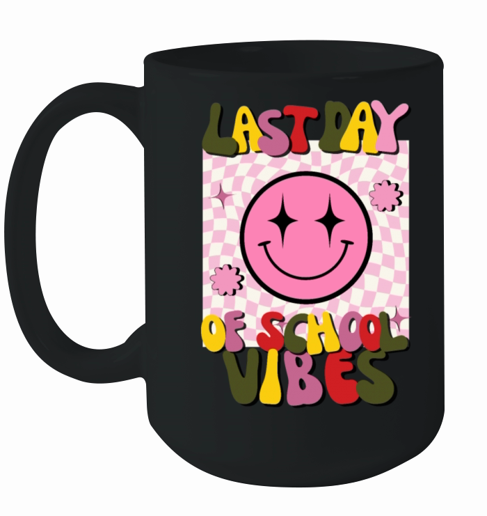 Last Day Of School Vibes Ceramic Mug