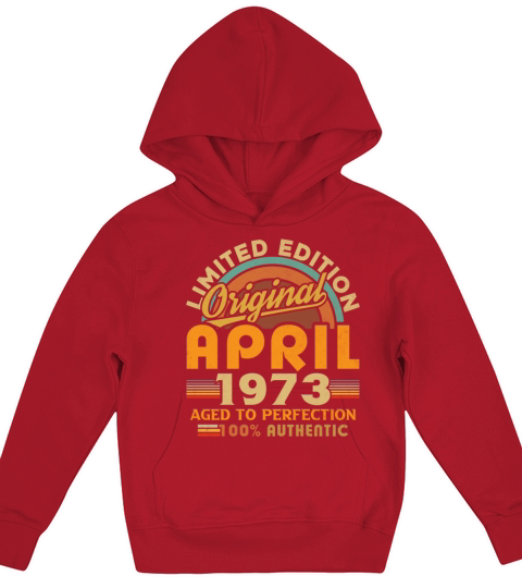 1973 April Vintage Born in 1973 April Gift Kids Hoodie