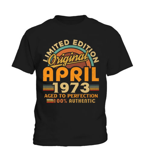 1973 April Vintage Born in 1973 April Gift Kids T-Shirt