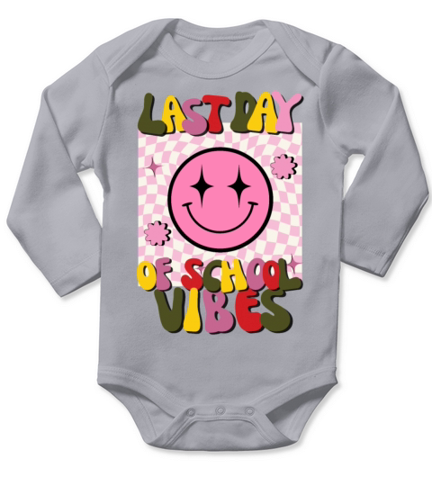 Last Day Of School Vibes Long Sleeve Baby One-Piece