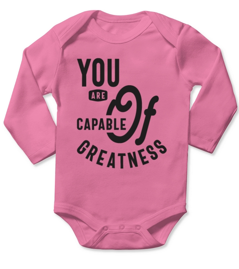 Motivational Quote - You Are Capable of Greatness Long Sleeve Baby One-Piece