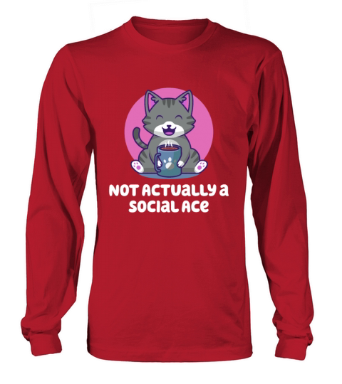 Not Actually a Social Ace Introvert Employee Antis Long sleeved Unisex