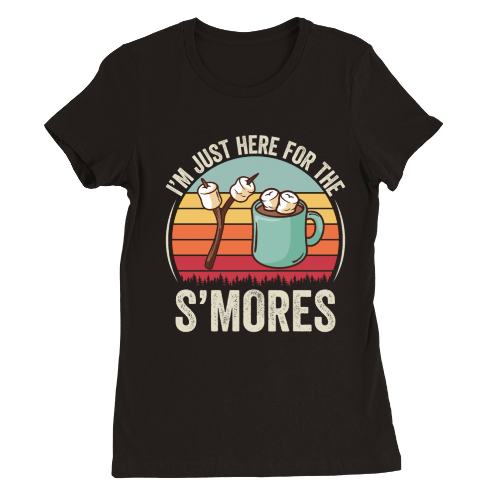 I m Just Here For The Smores Funny Camping SMores Premium Womens Crewneck T-shirt