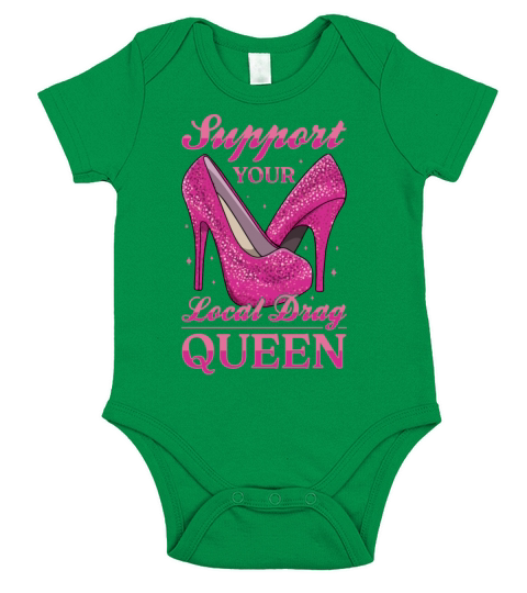 LGBTQ Support Your Local Drag Queen Pride Short Sleeve Baby One-Piece