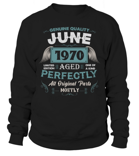 June 1970 Vintage Birthday Present Sweatshirt Unisex
