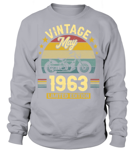 May 1963 60 Years Old Vintage 60th Birthday Sweatshirt Unisex