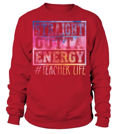 Paraprofessional Straight Outta Energy Teacher Fan Sweatshirt Unisex
