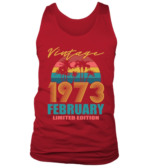 50th birthday february 1973 vintage 1973 Tank Top Unisex
