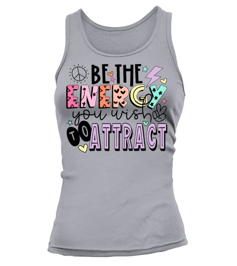Be The Energy You Wish To Attract Tank top Woman