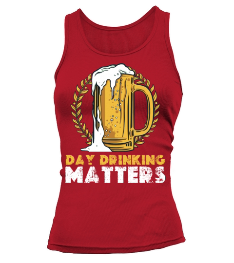 Day Drinking Matters Vintage Glass Of Beer Tank top Woman