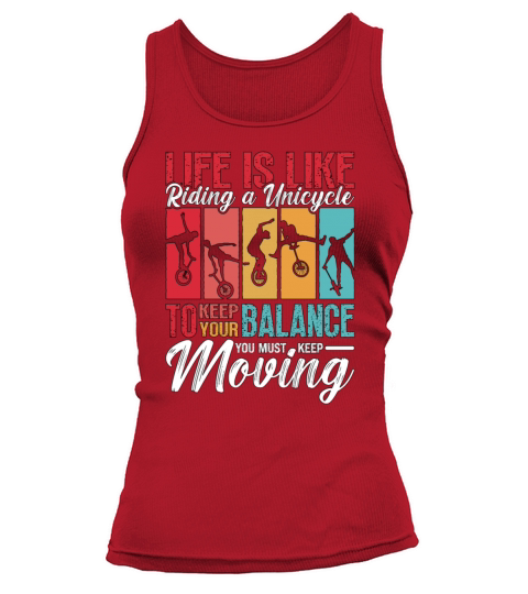 Unicycle Life Is Like Riding One Wheel Unicyclist Tank top Woman
