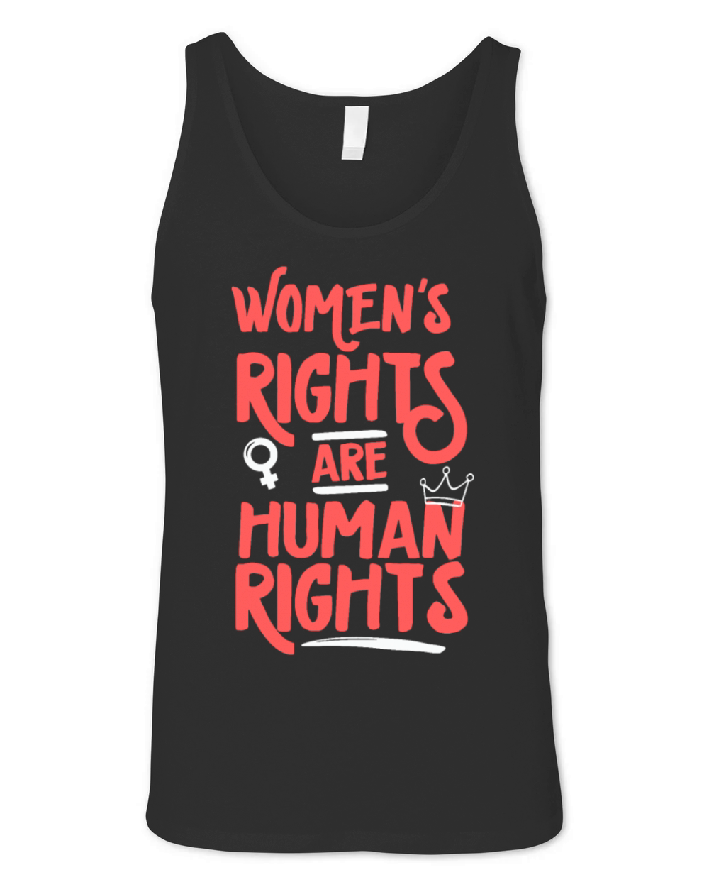 Feminist Womens Rights Are Human Rightsfeminism e Unisex Jersey Tank