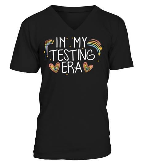 In My Testing Era Funny Testing Day Student V-Neck T-shirt
